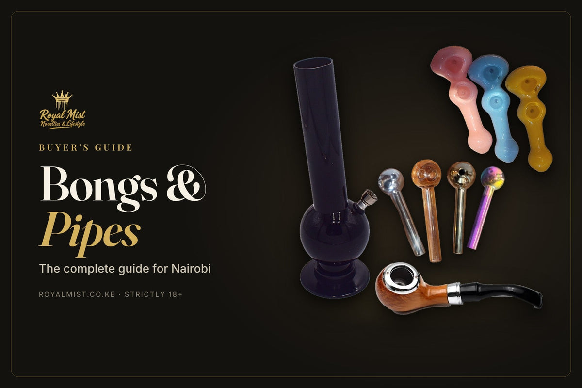 Bongs and pipes guide by Royal Mist Nairobi: acrylic bong, glass spoon pipes, borosilicate pipes and tobacco pipe